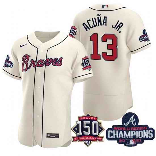 Men's Cream Atlanta Braves #13 Ronald Acuna Jr. 2021 World Series Champions With 150th Anniversary Flex Base Stitched Jersey->2021 world series->MLB Jersey